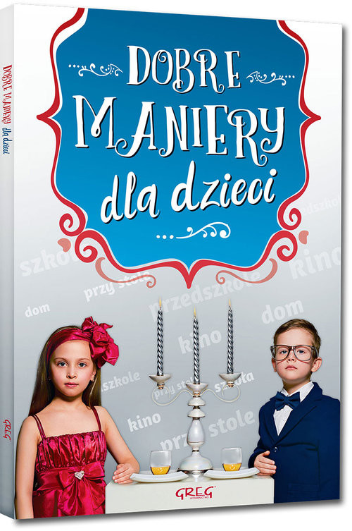 okładka Dobre maniery dla dzieci książka | Strzeboński Grzegorz