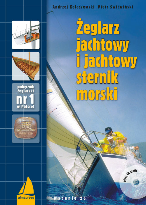 okładka Żeglarz jachtowy i jachtowy sternik morski + CD książka | Andrzej Kolaszewski, Piotr Świdwiński