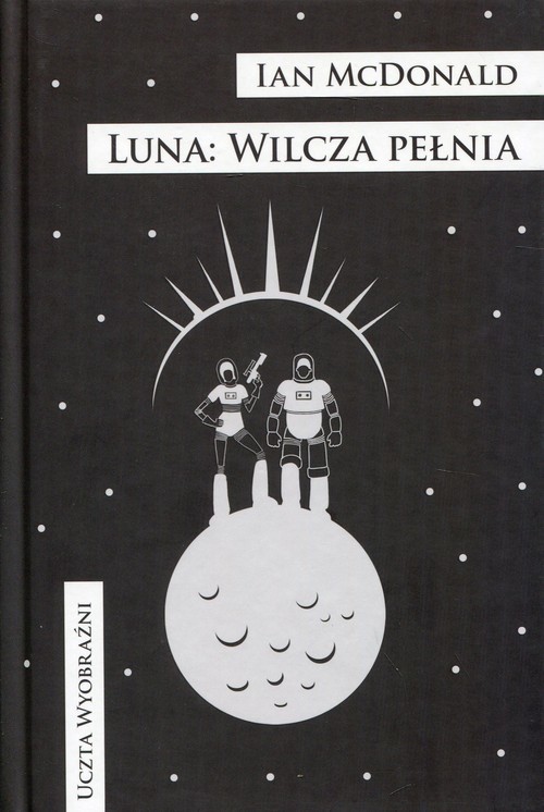 okładka Luna Wilcza pełnia książka | Ian McDonald