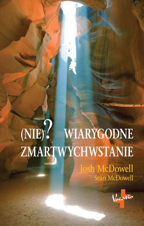 okładka (Nie)? wiarygodne zmartwychwstanie książka | Josh McDowell, Sean McDowell