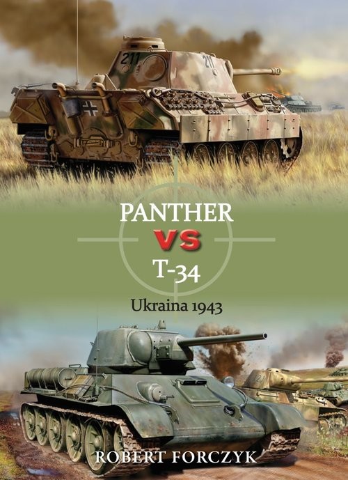 okładka Panther vs T-34 Ukraina 1943 książka | Forczyk Robert