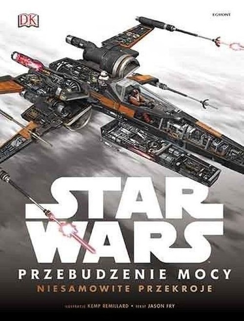 okładka Star Wars Przebudzenie mocy Niesamowite przekroje książka | Jason Fry