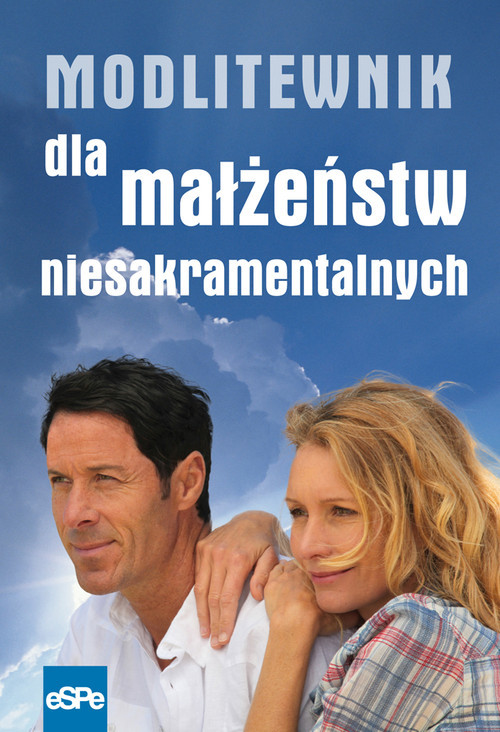 okładka Modlitewnik dla małżeństw niesakramentalnych książka