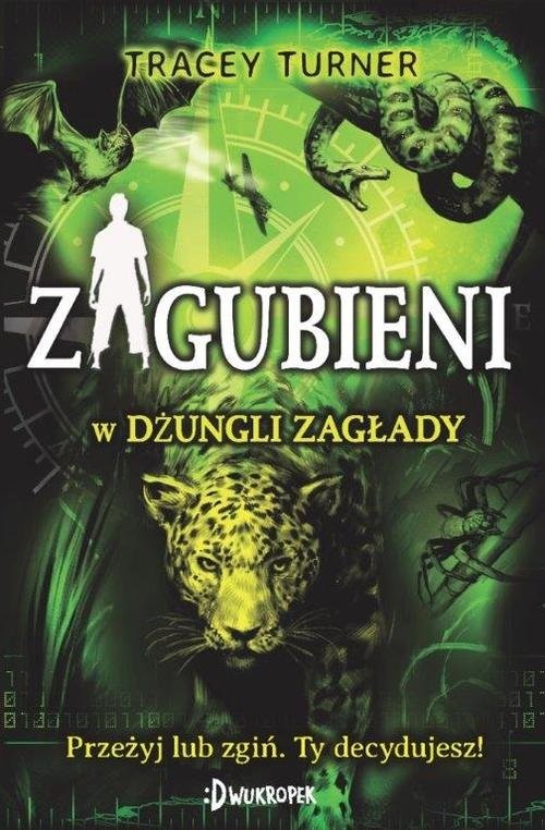 okładka Zagubieni w dżungli zagłady książka | Tracey Turner