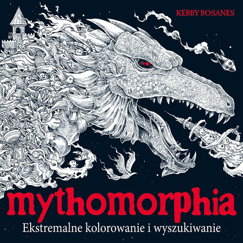 okładka Mythomorphia Ekstremalne kolorowanie i wyszukiwanie książka | Kerby Rosanes