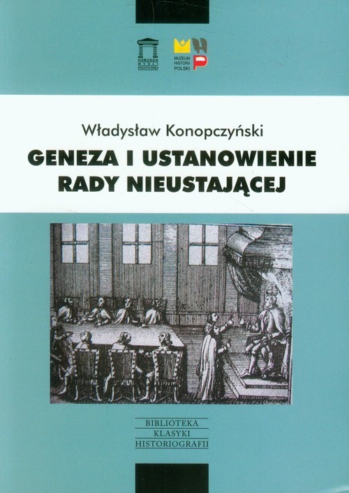 okładka Geneza i ustanowienie Rady Nieustającej książka | Władysław Konopczyński