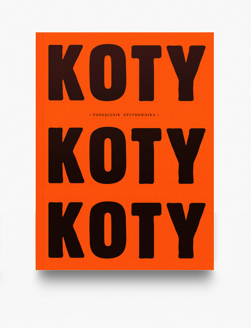 okładka Koty Podręcznik użytkownika pomarańczowy książka | Majeran Tomasz