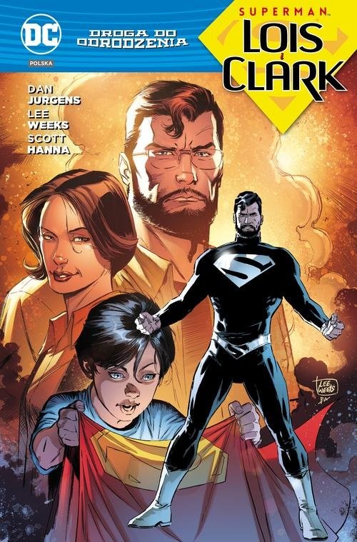 okładka Droga do Odrodzenia Superman Lois i Clark książka | Dan Jurgens, Neil Edwards, Marco Santucci, Stephen Segovia, Lee Weeks