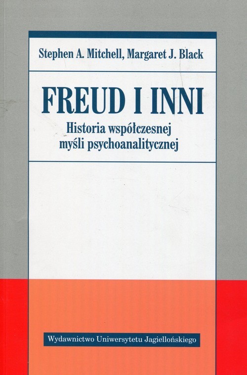 okładka Freud i inni Historia współczesnej myśli psychoanalitycznej książka | Stephen A. Mitchell, Margaret J. Black