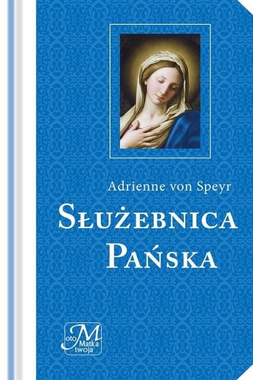 okładka Służebnica Pańska książka | Adrienne von Speyr