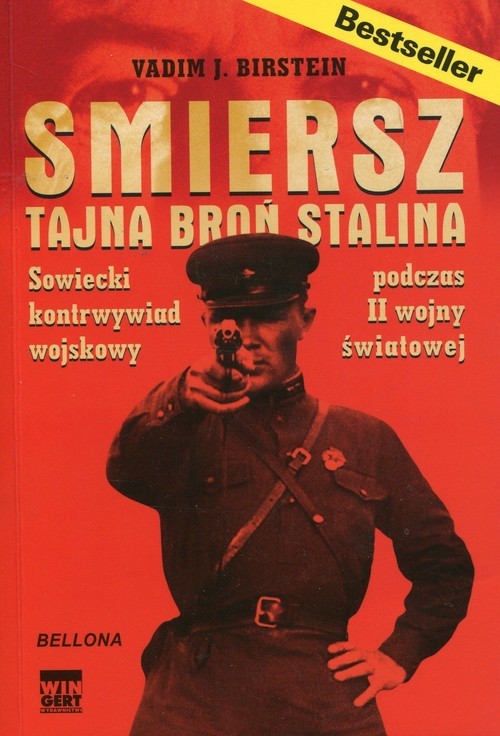 okładka Smiersz Tajna broń Stalina Sowiecki kontrwywiad podczas II wojny światowej książka | Vadim J. Birstein