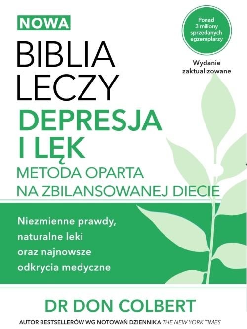 okładka Biblia leczy Depresja i lęk Metoda oparta na zbilansowanej diecie. książka | Don Colbert