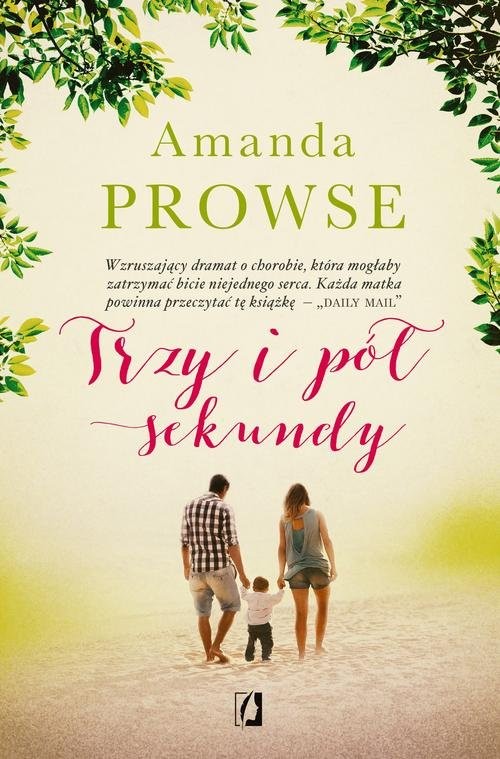 okładka Trzy i pół sekundy książka | Amanda Prowse