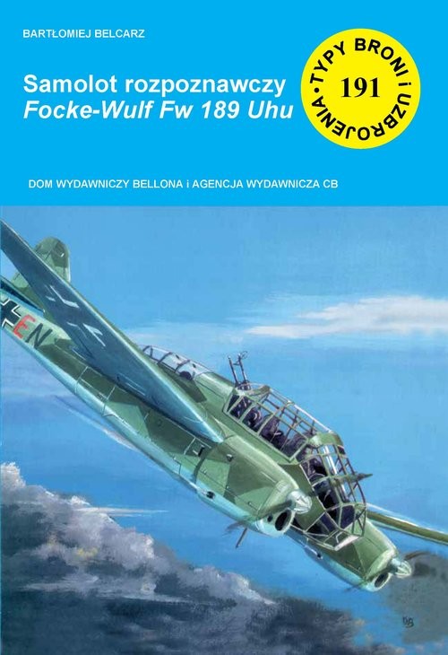 okładka Samolot rozpoznawczy Focke-Wulf Fw 189 Uhu książka | Bartłomiej Belcarz