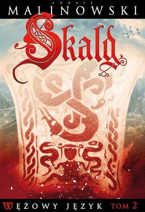 okładka Skald Wężowy język Tom 2 książka | Łukasz Malinowski