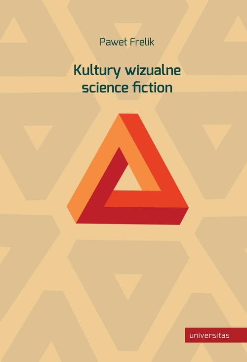 okładka Kultury wizualne science fiction książka | Frelik Paweł