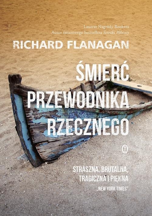 okładka Śmierć przewodnika rzecznego książka | Richard Flanagan