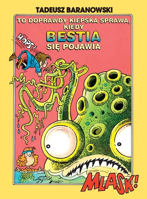 okładka To doprawdy kiepska sprawa, kiedy Bestia się pojawia książka | Tadeusz Baranowski