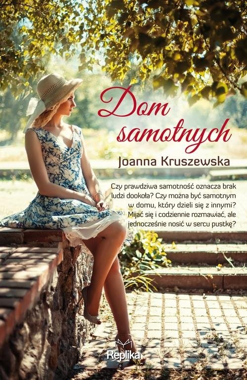okładka Dom samotnych książka | Joanna Kruszewska