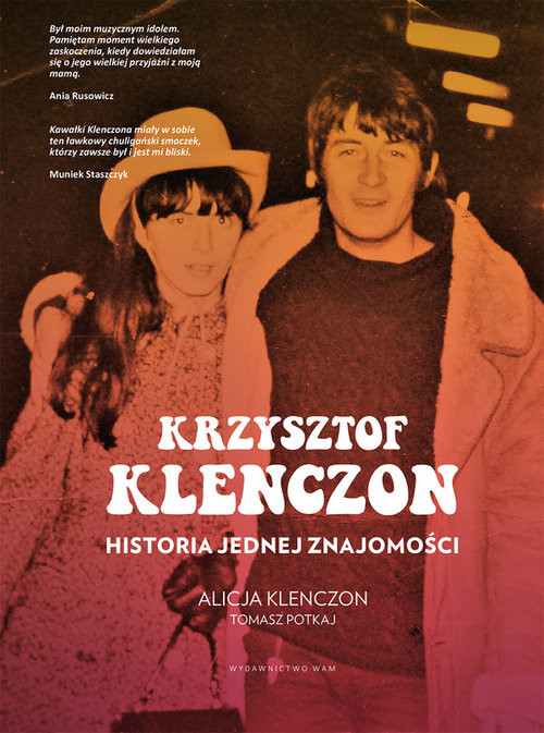 okładka Krzysztof Klenczon Historia jednej znajomości książka | Tomasz Potkaj, Alicja Klenczon