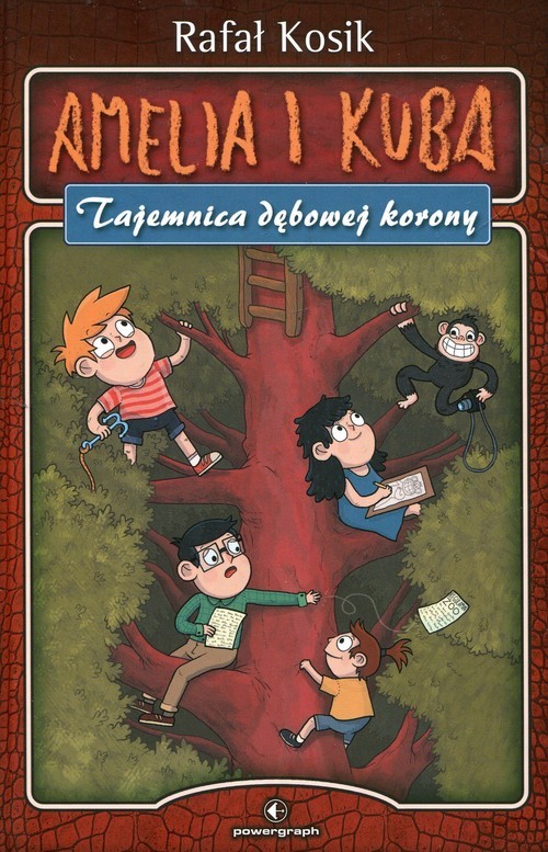 okładka Amelia i Kuba Tajemnica dębowej korony książka | Rafał Kosik