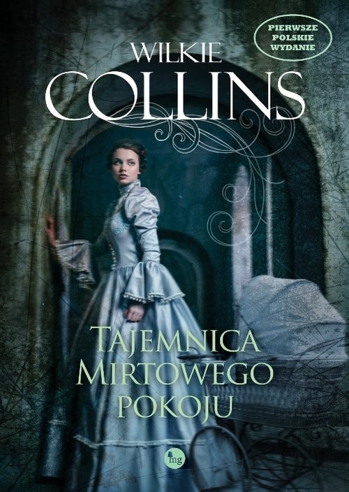 okładka Tajemnica Mirtowego Pokoju Tajemnica Mirtowego Pokoju książka | Wilkie Collins