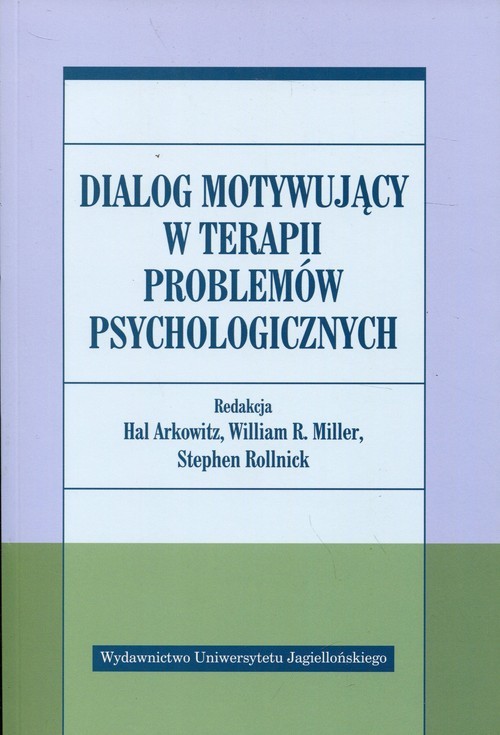 okładka Dialog motywujący w terapii problemów psychologicznych książka