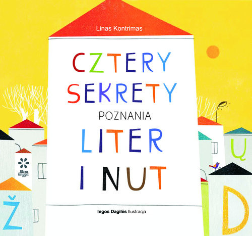 okładka Cztery sekrety poznania liter i nut książka | Kontrimas Linas