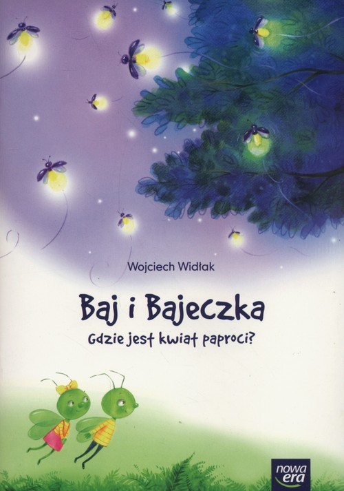 okładka Baj i Bajeczka Gdzie jest kwiat paproci? książeczka z kodem do  Balon Blum książka | Wojciech Widłak