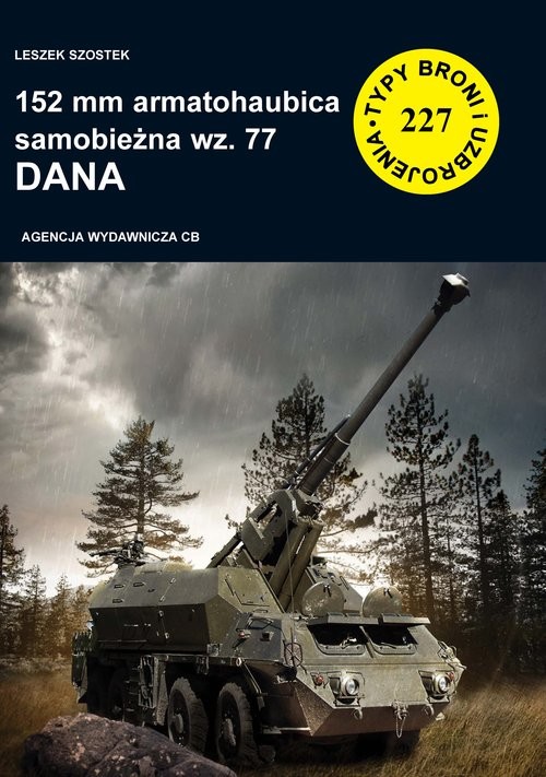 okładka 152 mm armatohaubica samobieżna wz. 77 Dana książka | Szostek Leszek