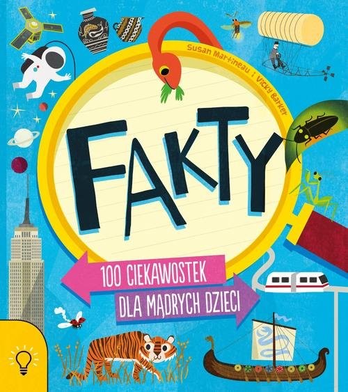 okładka Fakty 100 ciekawostek dla mądrych dzieci książka | Martineau Susan