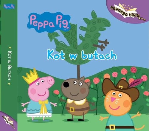 okładka Peppa Pig Pewnego razu Tom 3 Kot w butach książka