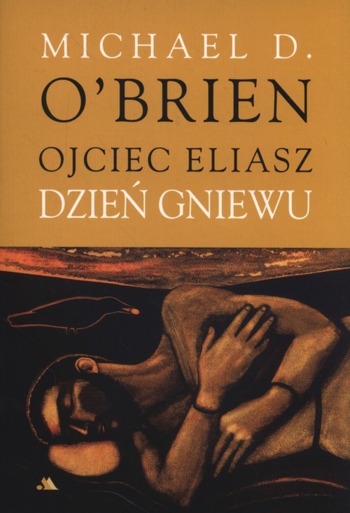 okładka Ojciec Eliasz Dzień gniewu książka | Michael D. OBrien