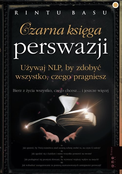 okładka Czarna księga perswazji Używaj NLP, by zdobyć wszystko, czego pragniesz książka | Basu Rintu