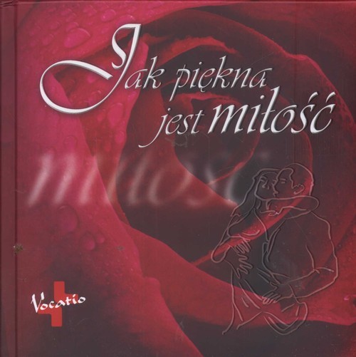 okładka Jak piękna jest miłość książka
