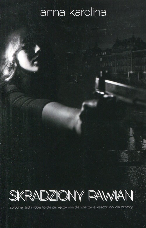 okładka Skradziony pawian książka | Anna Karolina