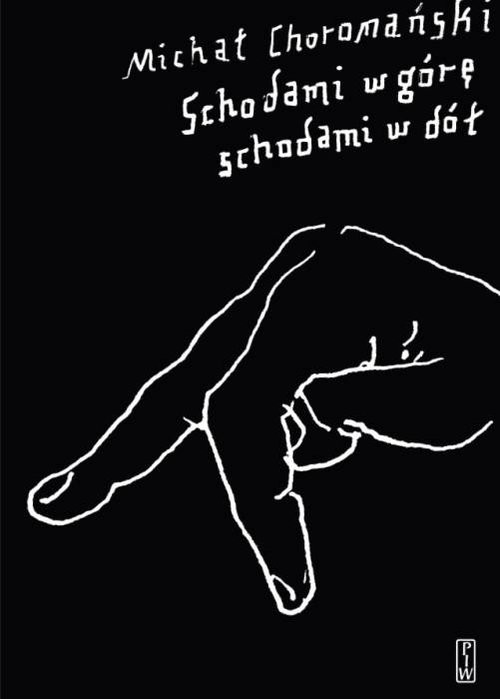 okładka Schodami w górę schodami w dół książka | Michał Choromański