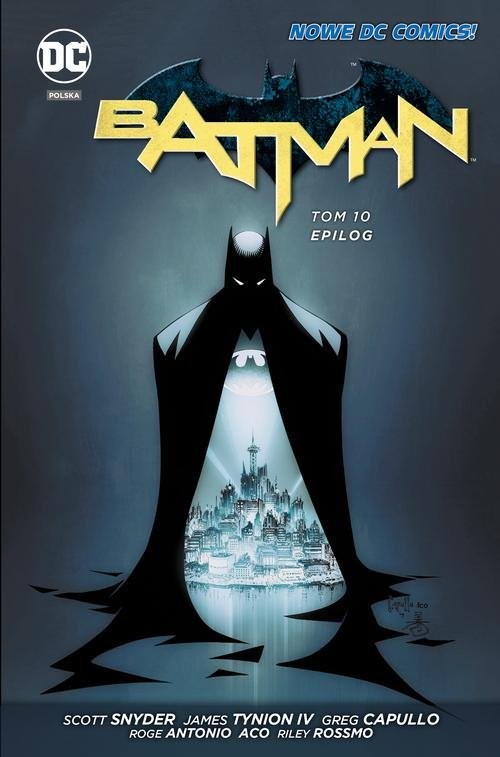 okładka Batman Tom 10 Epilog książka | Scott Snyder, James Tynion IV, Ray Fawkes, Greg Capullo, Antonio Roge, ACO, Riley Rossmo
