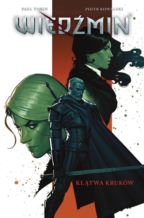 okładka Wiedźmin Tom 3 Klątwa kruków książka | Paul Tobin, Piotr Kowalski