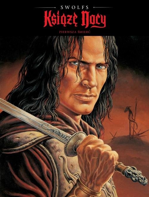 okładka Książę Nocy Pierwsza śmierć książka | Yves Swolfs, Yves Swolfs, Yves Swolfs, Yves Swolfs