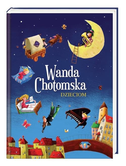 okładka Wanda Chotomska dzieciom książka | Wanda Chotomska