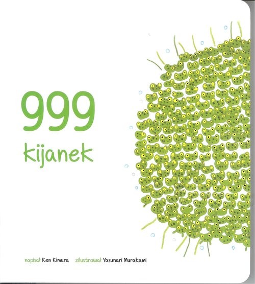okładka 999 Kijanek książka | Kimura Ken