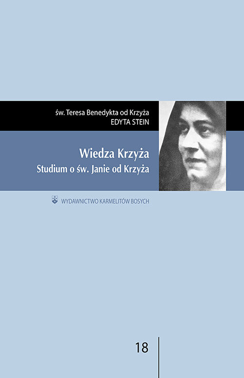 okładka Wiedza Krzyża Studium o św. Janie od Krzyża książka | Teresa Benedykta od Krzyża św.