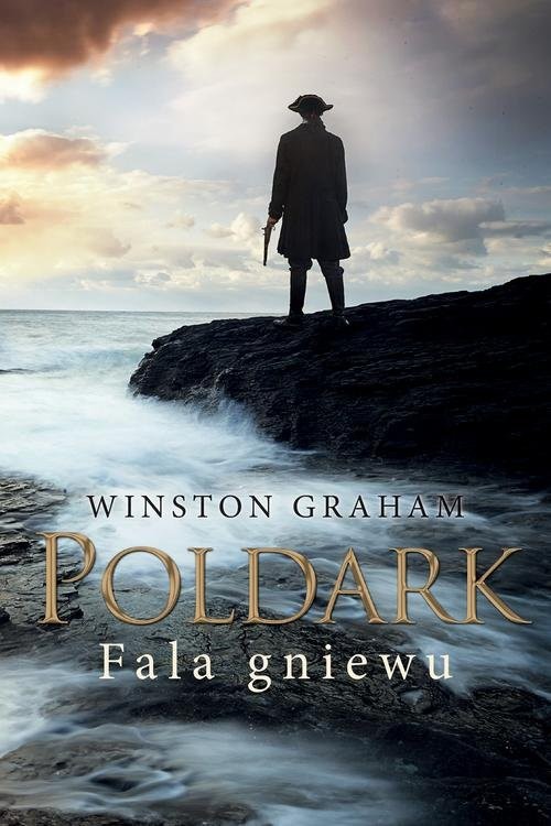okładka Dziedzictwo rodu Poldarków Tom 7 Fala gniewu książka | Winston Graham