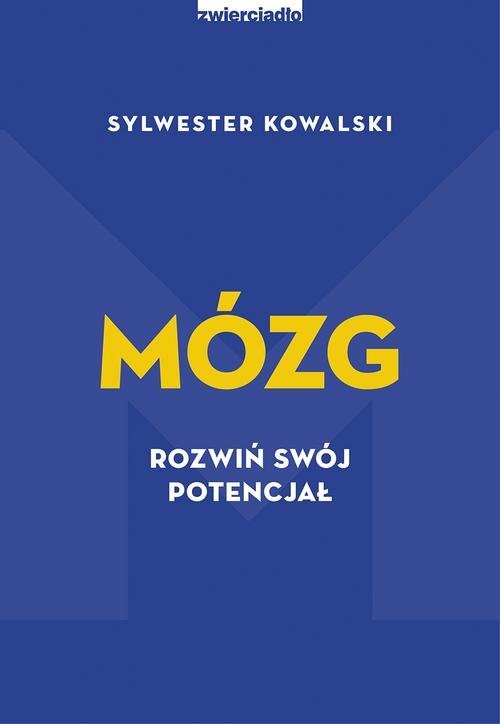 okładka Mózg Rozwiń swój potencjał książka | Sylwester Kowalski