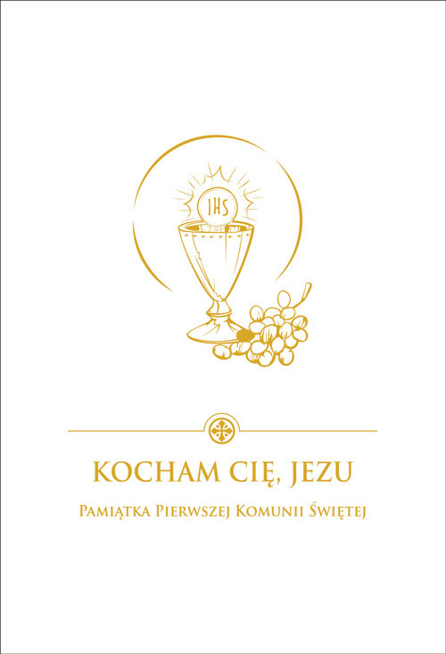 okładka Kocham Cię Jezu  Pamiątka Pierwszej Komunii Świętej książka | Bryl Damian