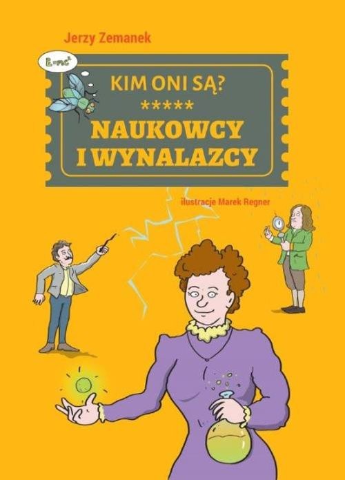 okładka Kim oni są? Naukowcy i wynalazcy książka | Jerzy Zemanek