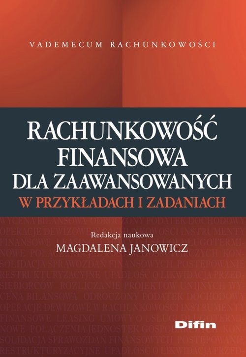 okładka Rachunkowość finansowa dla zaawansowanych w przykładach i zadaniach książka