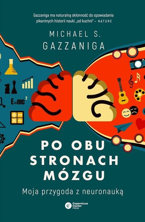 okładka Po obu stronach mózgu Moja przygoda z neuronauką książka | Michael S. Gazzaniga