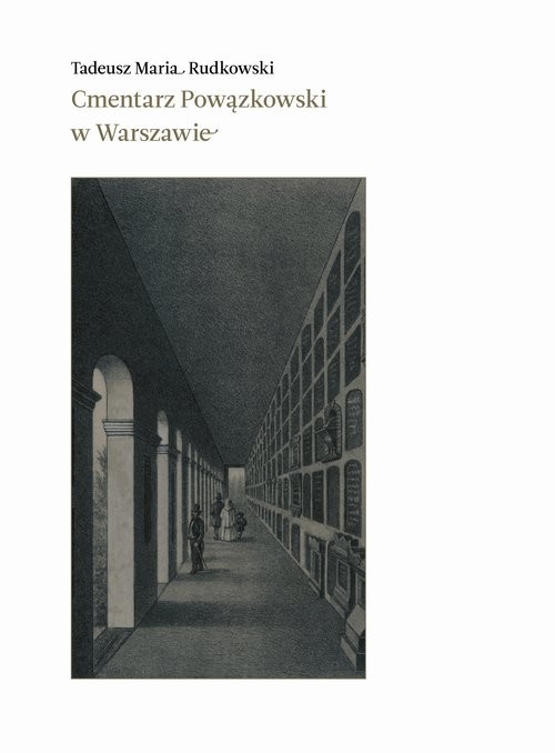 okładka Cmentarz Powązkowski w Warszawie książka | Tadeusz Maria Rudkowski